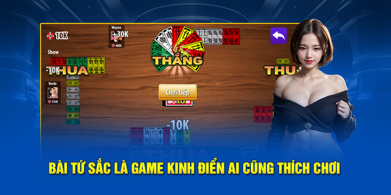 Bài tứ sắc là game kinh điển ai cũng thích chơi